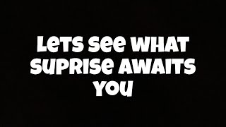 Lets See What Surprise Awaits you