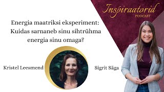 [127] Kuidas sarnaneb sinu sihtrühma energia sinu omaga? -  Kristel Leesmend