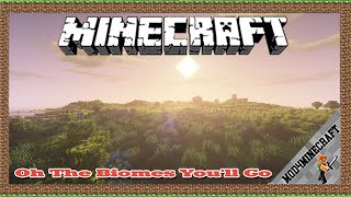 Oh The Biomes You'll Go Mod 1.16.5/1.15.2/1.12.2 & Tutorial Downloading And Installing For Minecraft