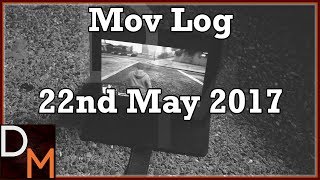 Mov Log - 22nd May 2017