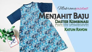 Makromajasduit membuat baju daster kombinasi bahan katun rayon