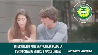 Intervención ante la violencia desde la perspectiva de género y masculinidad