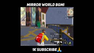 Mirror World😱#shorts #short #viralshorts #bgmi #pubgmobile