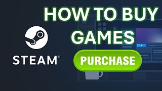 How To Buy Games On Steam