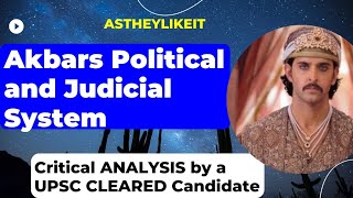 Akbars Political and Judicial System