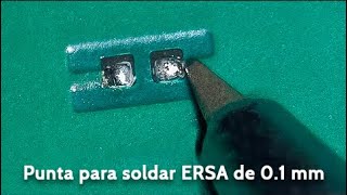 ¡Conoce la punta para soldar Ersa de 0.1 mm!