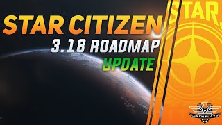 Star Citizen - NEW 3.18 FEATURES!