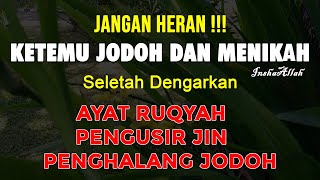 KUASA ALLAH !!! KETEMU JODOH DAN MENIKAH, DENGAN WASILAH AYAT RUQYAH SIHIR JODOH INI | INSHA ALLAH