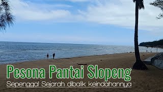 Wisata Pantai Slopeng ||Sejarah Pantai Slopeng di Jaman dulu_ Kholit Naufal