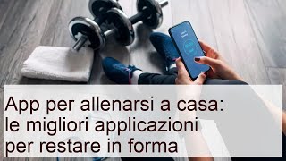 App per allenarsi a casa: le migliori per rimanere in forma