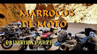 MARROCOS EXPEDIÇÃO DE MOTO  PRIMEIRA PARTE ESTILO RADICAL BMW 1250 ADV MARROCO