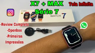 X7+ MAX SÉRIE 7: Smartwatch Topzinho ✅ - Review Completo + Openbox Veja: