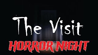 Horror Night | The Visit | "Μια επισκεψη δεν ειναι παντα καλη ιδεα..