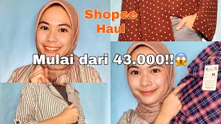 SHOPEE HAUL KEMEJA KULIAH + try on!