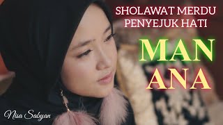 SHOLAWAT MERDU PENYEJUK HATI || MAN ANA