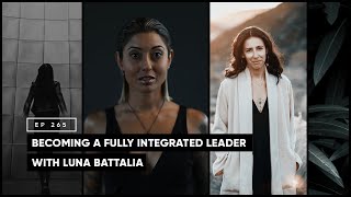 Becoming a Fully Integrated Leader with Luna Battalia