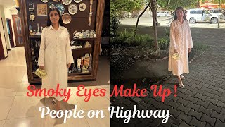 Smoky Eyes Make Up ！ ！ People on Highway ❓Vlog 482