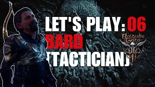 Bard [Tactician]: Part 6 - Baldur’s Gate 3