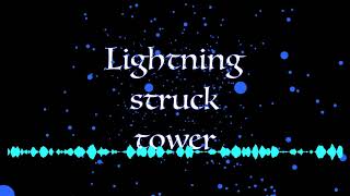 Lightning struck tower (original)