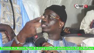 Thiante De Mame Ngor & Sargal Cheikh Abdou Karim Fall à Noflaye            mm