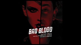 Taylor Swift - Bad Blood (Taylor's Version) (Remix ft Kendrick Lamar)