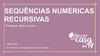 Sequências numéricas recursivas