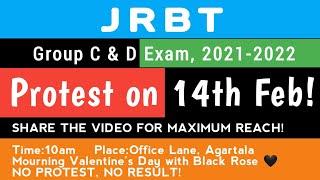 JRBT Gr-C & D Exam,2021-2022| PROTEST on 14th Feb| Do or Die Situation| Join us on 14th! 🙏🙏🙏