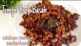 CARA MEMASAK TEMPE OREK BASAH PEDAS MANIS || SIMPEL DAN ENAK