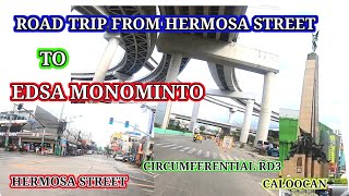 ROAD TRIP FROM HERMOSA STREET TO EDSA MONOMINTO