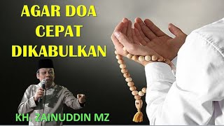 Agar Doa Dikabulkan Ceramah Lucu Kh  Zainuddin MZ Tanpa Iklan