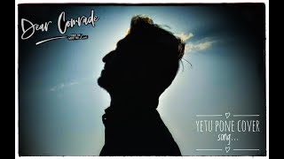 Yetu Poney || Dear Comrade || Yetu Poney Coversong || Vijay Devarakonda