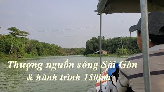 Khám phá thượng nguồn sông Sài Gòn_75km đường sông_[Khám Phá & Du Lịch]