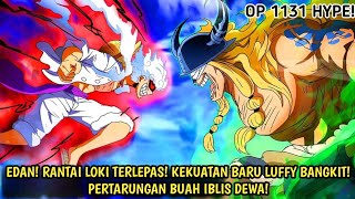 AKHIRNYA OP 1131 - RANTAI LOKI TERLEPAS! MUNCULNYA KEKUATAN BARU LUFFY! SUN GOD NIKA VS SUN GOD LOKI