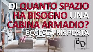 DI QUANTO SPAZIO HA BISOGNO UNA CABINA ARMADIO? | ECCO LA RISPOSTA! | Belula Design