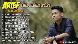 ARIEF FULL ALBUM 2021TER ENAK DAN TER POPULER