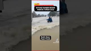 BANJIR PANTAI TIMUR DISEMBER 2022