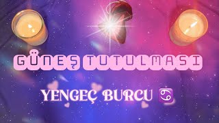 Yengeç Burcu ♋ Güneş Tutulması ☀️ 8 Nisan 2024