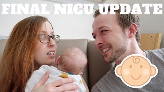 NICU UPDATE 4 | 1 LAST HURDLE | HOME ON THE HORIZON