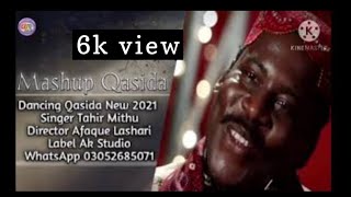 New Mashup 2 | Qasida 2021 Dancing mix Dhamal | Tahir Mithu new mashup dancing qasida 13 Rajab_2021