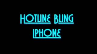 Hotline Bling  Iphone RINGTONE remix