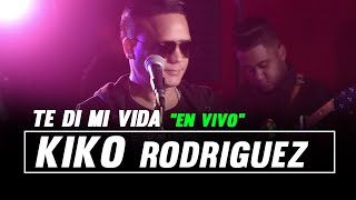 TE DI MI VIDA  -  EN VIVO  |  KIKO RODRIGUEZ  -  PARA MUSICOLOGO