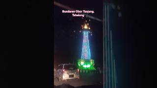 Bundaran Obor Tanjung Bersinar #tanjung #tabalong #kalsel #tanjungbersinar #shorts #fyp #viral