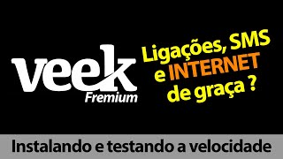 VEEK - Internet de graça