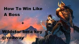 How To Win A Game Like A Boss + Wildstar Beta Key Giveaway