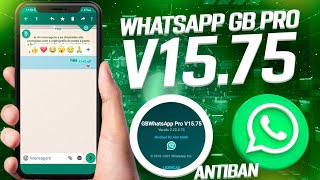 NOVO! WHATSAPP GB PRO V15.75 SUPER ATUALIZADO 2022 COM NOVAS FUNÇÕES ANTIBAN