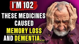 7 common medications that cause serious dementia - Memory Loss