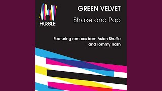 Shake And Pop (Tommy Trash Remix)