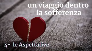 Un viaggio nella Sofferenza -le Aspettative