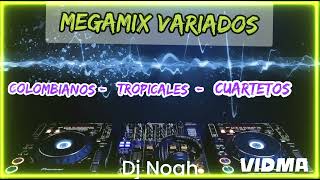 Megamix Variados (Colombianos, Tropicales y Cuartetos) - Dj Noah (Alderetes - Tucumán)