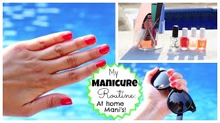 My Manicure Routine: At Home Mani's ! ♡ EASY FREE AND FUN ♡ 50VoSummer